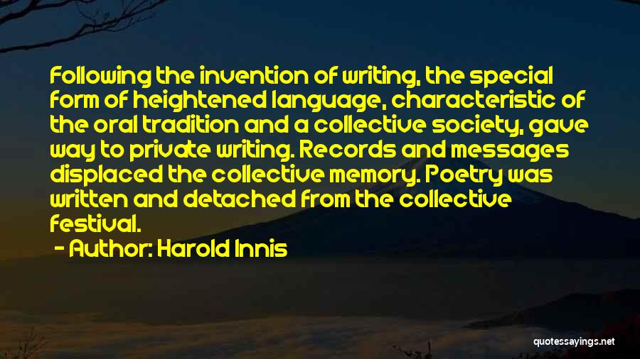 The Invention Of Writing Quotes By Harold Innis