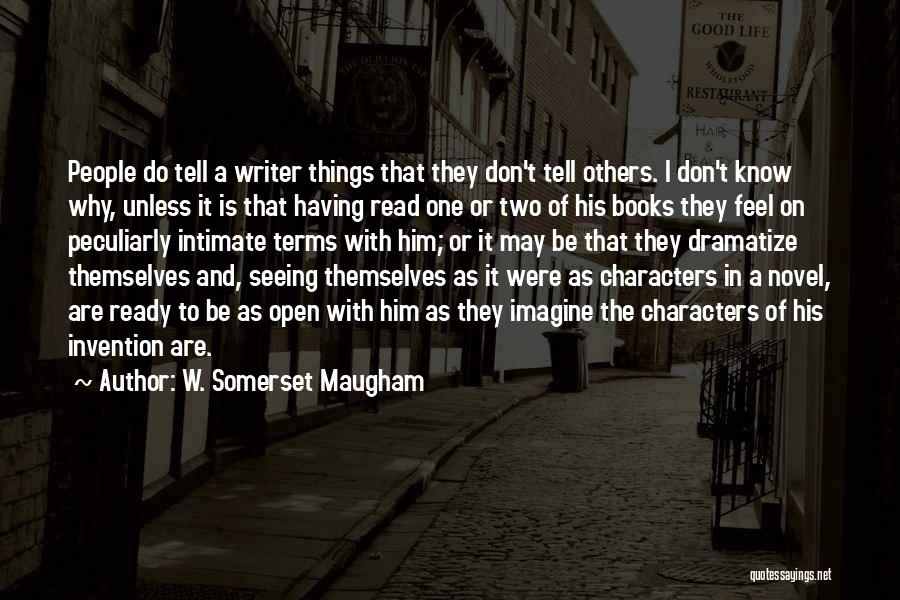 The Invention Of Writing Quotes By W. Somerset Maugham