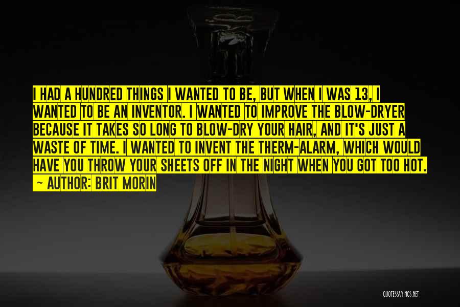 The Inventor Quotes By Brit Morin