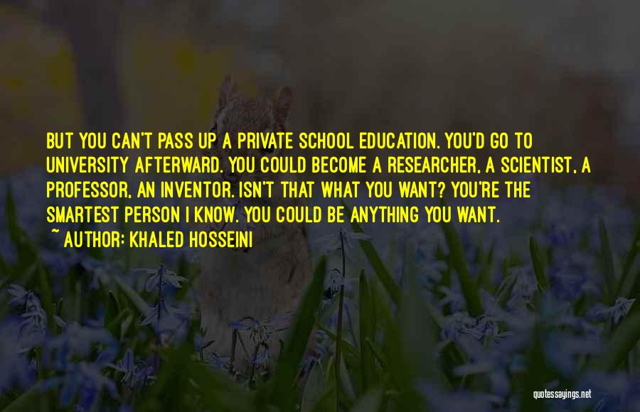 The Inventor Quotes By Khaled Hosseini