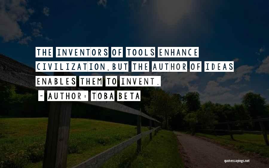 The Inventor Quotes By Toba Beta