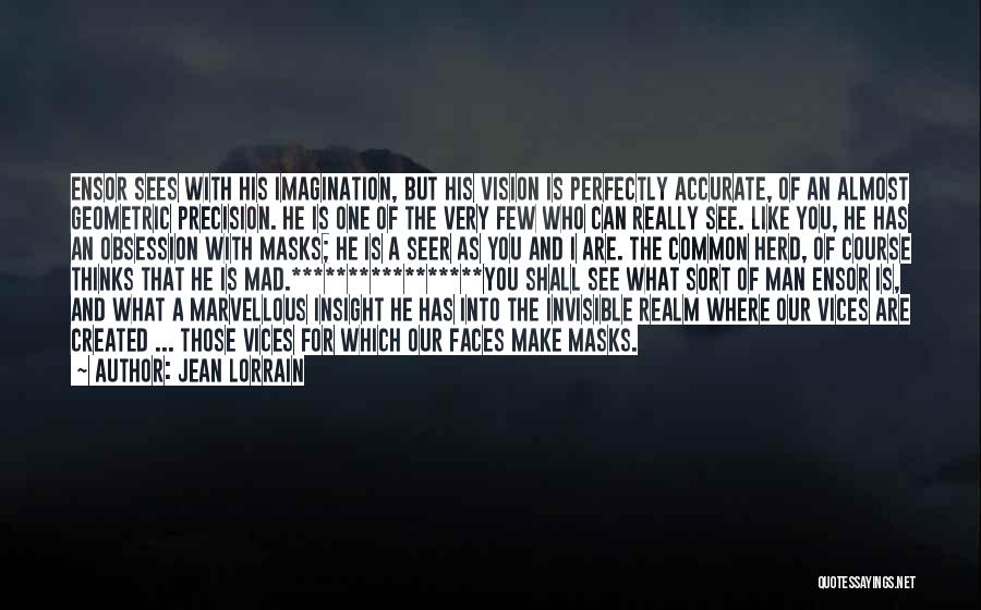 The Invisible Man Quotes By Jean Lorrain