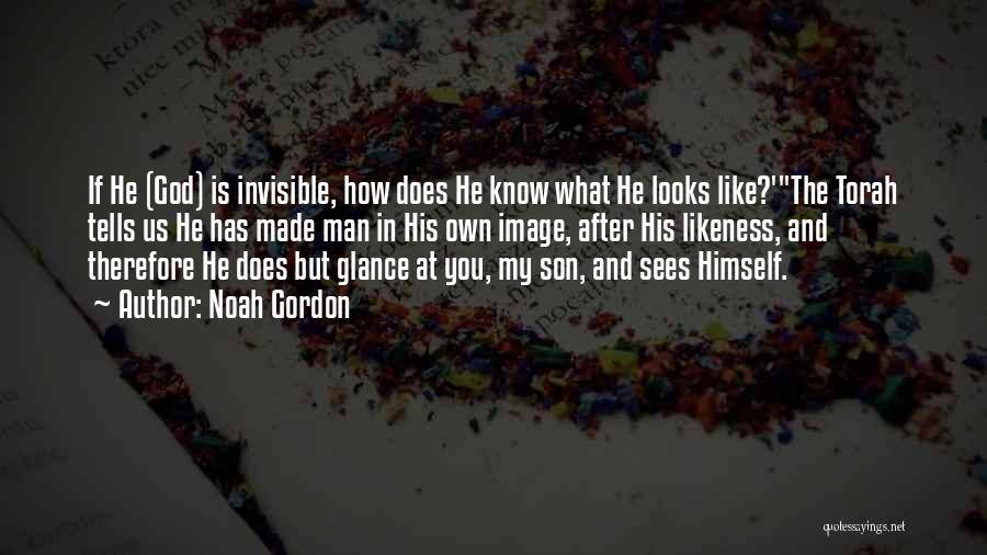 The Invisible Man Quotes By Noah Gordon