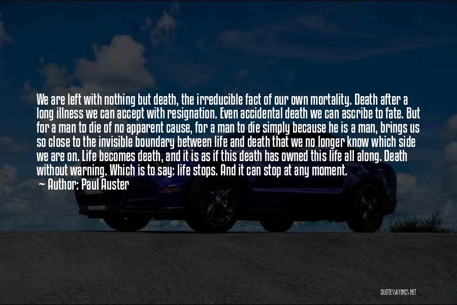 The Invisible Man Quotes By Paul Auster