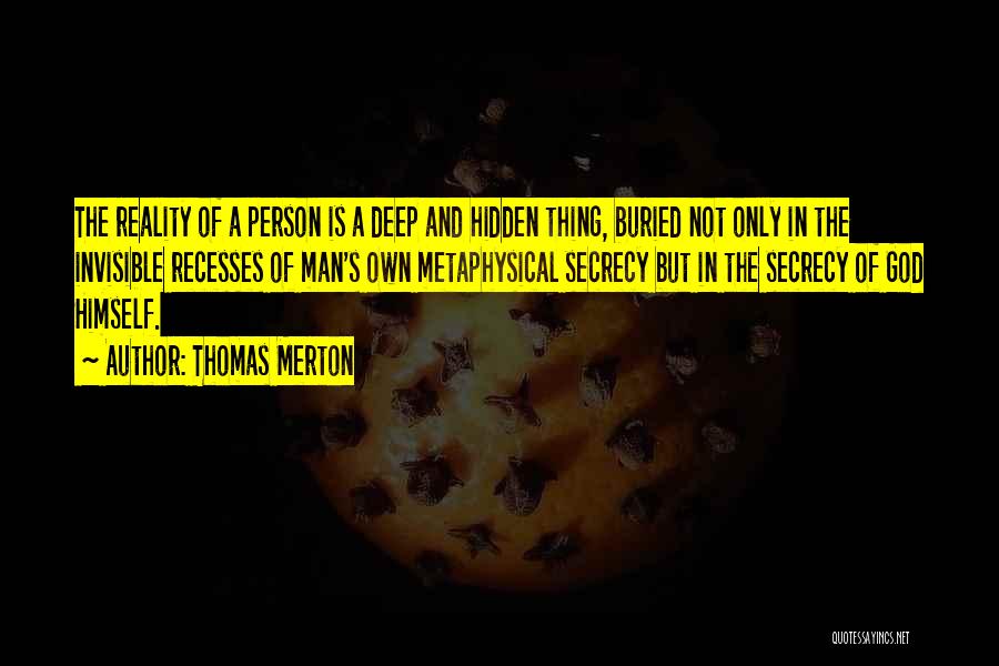 The Invisible Man Quotes By Thomas Merton