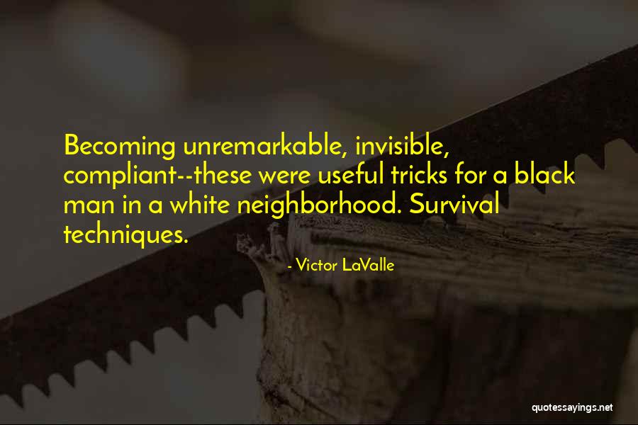 The Invisible Man Race Quotes By Victor LaValle The Invisible Man Race Quotes By Victor LaValle