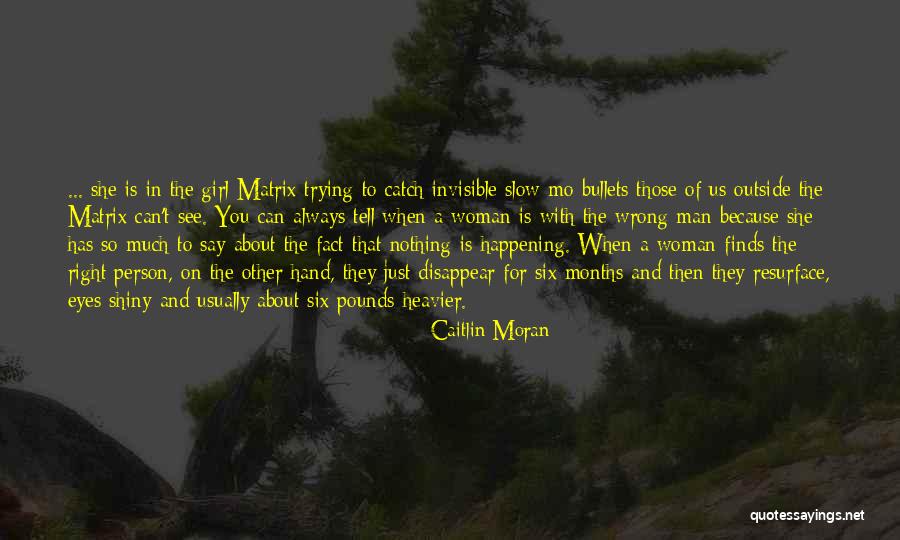 The Invisible Woman Quotes By Caitlin Moran The Invisible Woman Quotes By Caitlin Moran