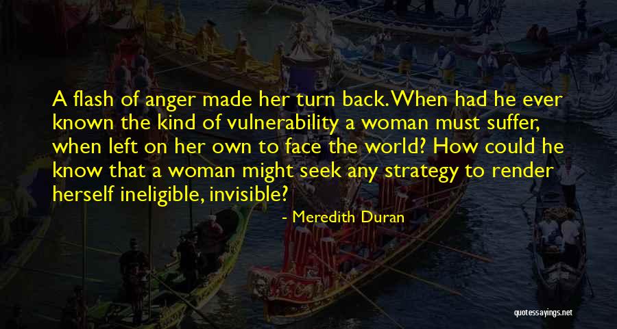 The Invisible Woman Quotes By Meredith Duran The Invisible Woman Quotes By Meredith Duran
