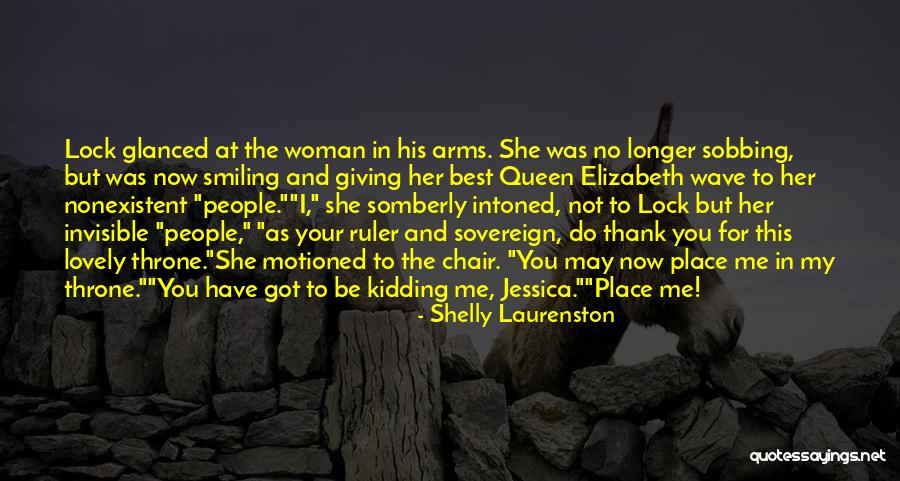 The Invisible Woman Quotes By Shelly Laurenston The Invisible Woman Quotes By Shelly Laurenston