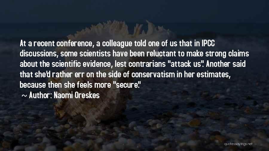 The Ipcc Quotes By Naomi Oreskes