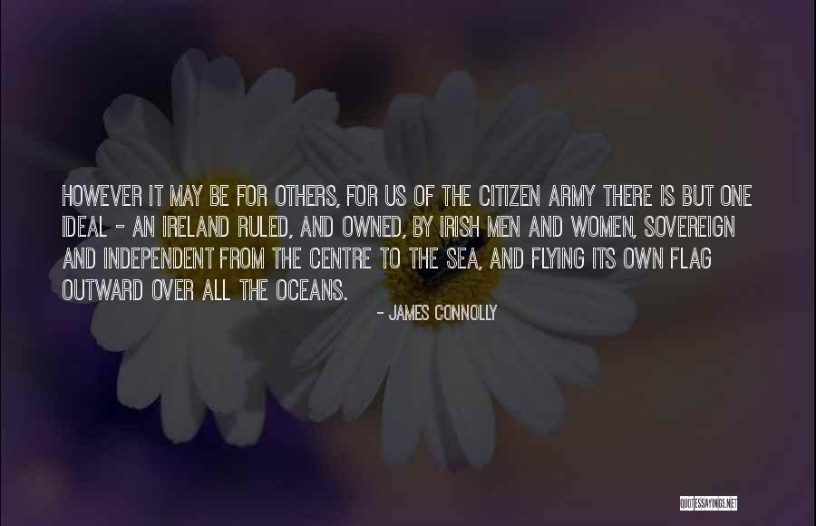 The Irish Sea Quotes By James Connolly