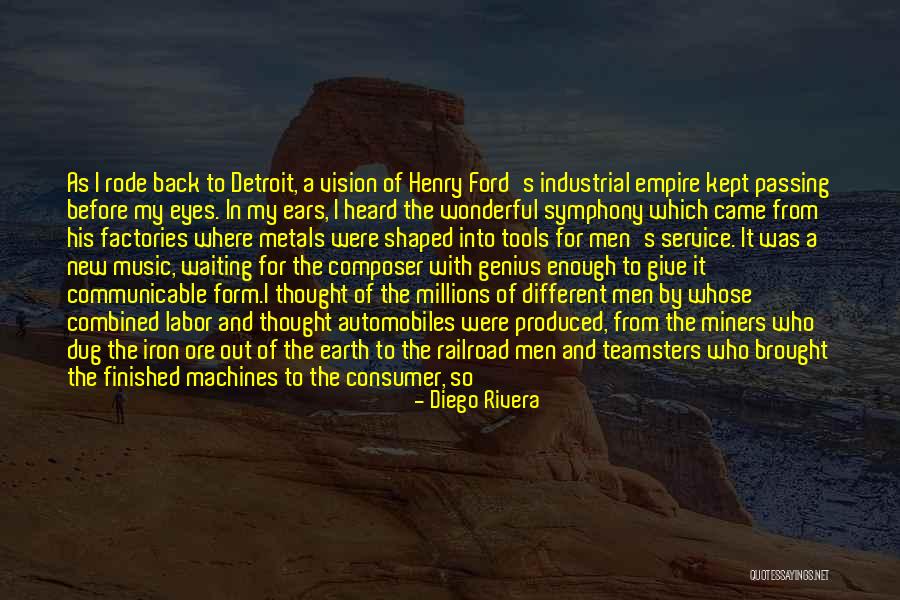 The Iron Man Quotes By Diego Rivera The Iron Man Quotes By Diego Rivera