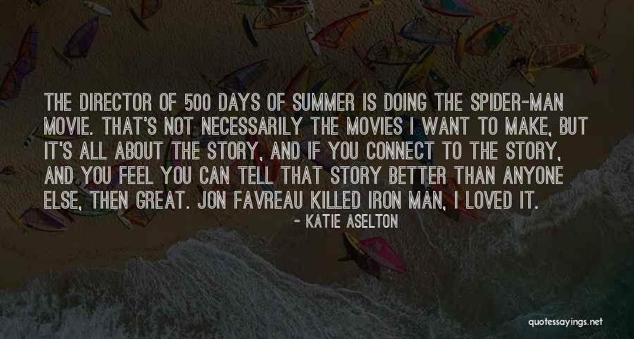 The Iron Man Quotes By Katie Aselton The Iron Man Quotes By Katie Aselton