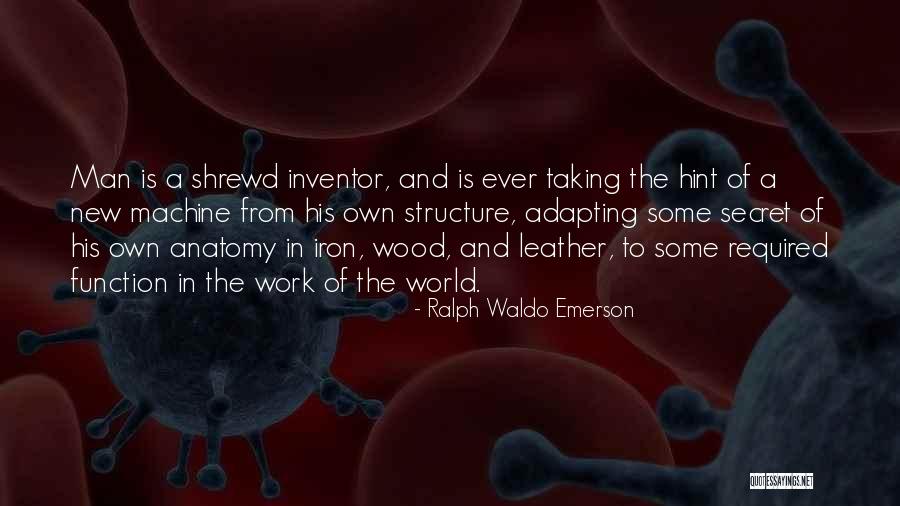 The Iron Man Quotes By Ralph Waldo Emerson The Iron Man Quotes By Ralph Waldo Emerson