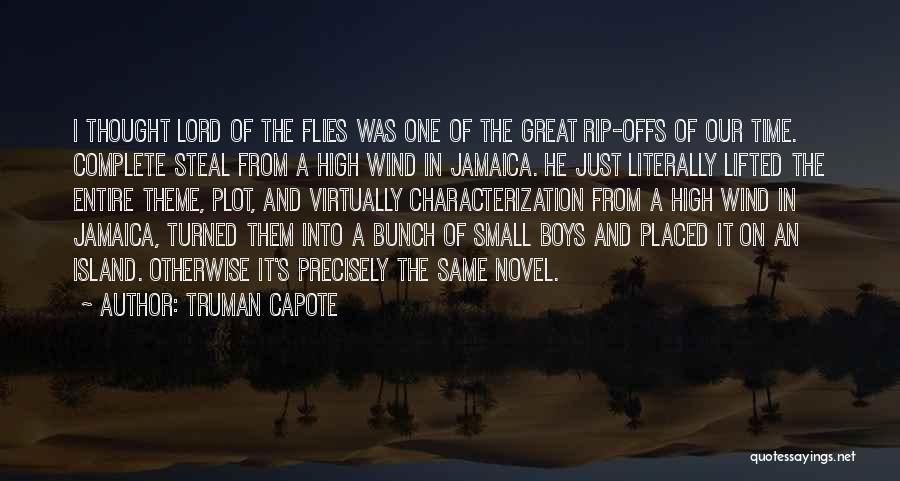 The Island In Lord Of The Flies Quotes By Truman Capote