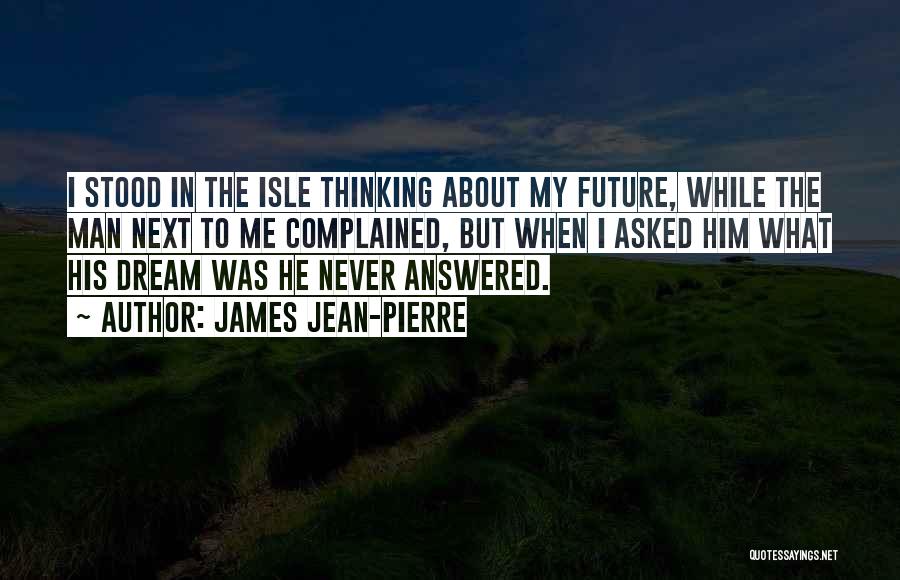 The Isle Of Man Quotes By James Jean-Pierre