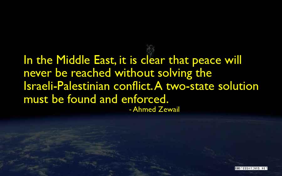 The Israeli Palestinian Conflict Quotes By Ahmed Zewail