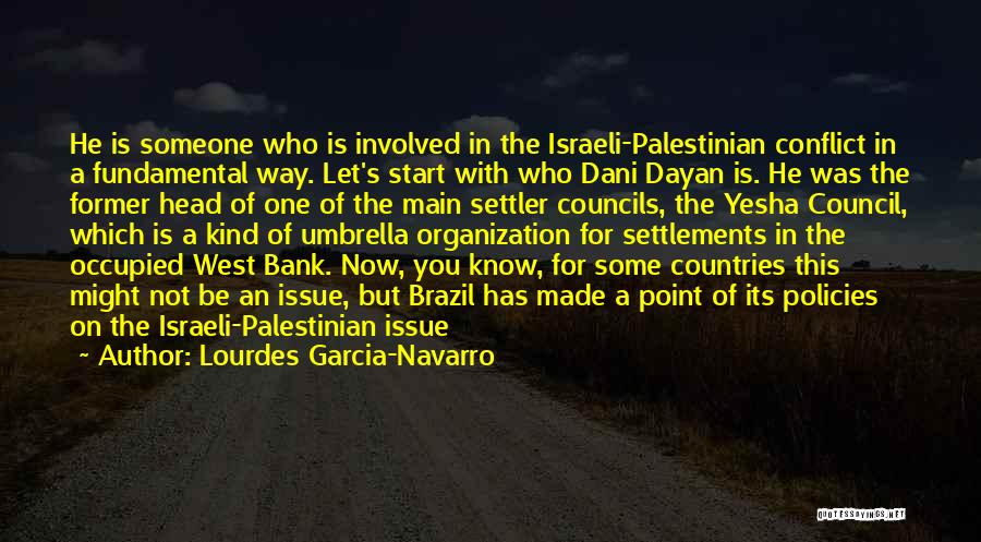 The Israeli Palestinian Conflict Quotes By Lourdes Garcia-Navarro