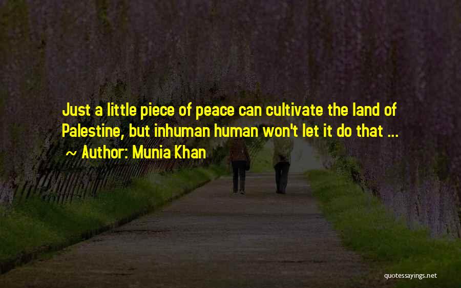 The Israeli Palestinian Conflict Quotes By Munia Khan