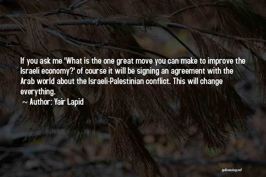 The Israeli Palestinian Conflict Quotes By Yair Lapid