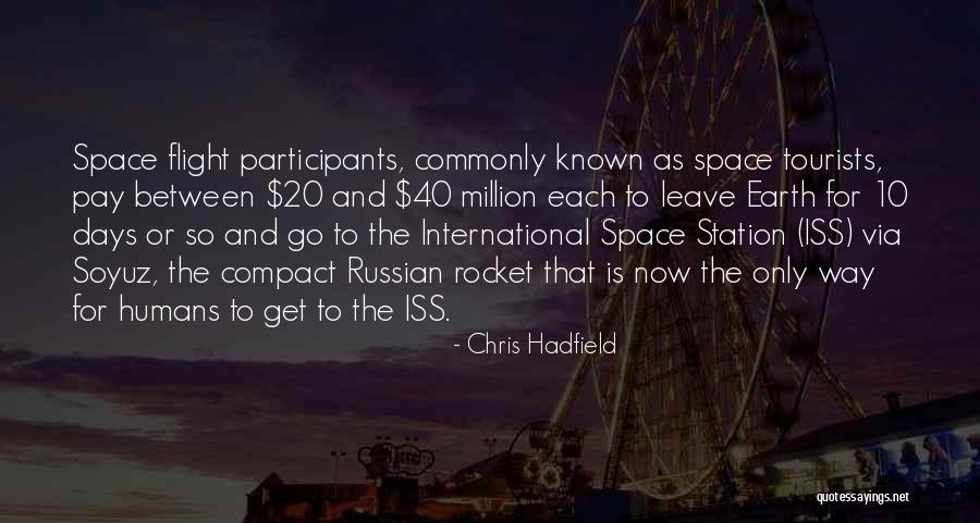 The Iss Quotes By Chris Hadfield