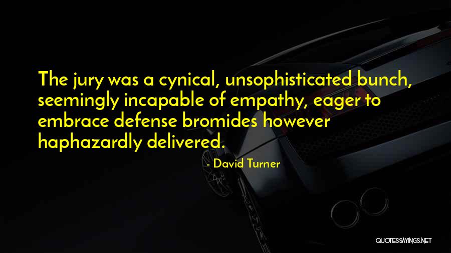 The Jackal Headed Cowboy Quotes By David Turner The Jackal Headed Cowboy Quotes By David Turner