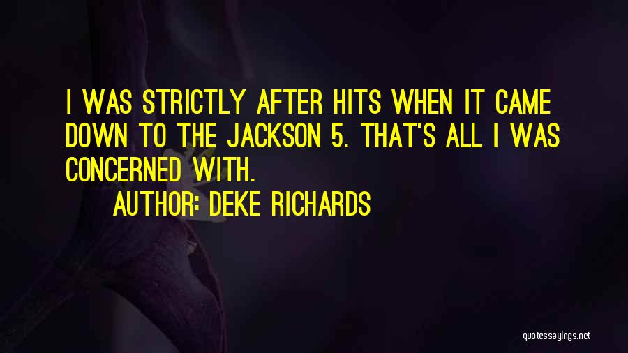 The Jackson 5 Quotes By Deke Richards