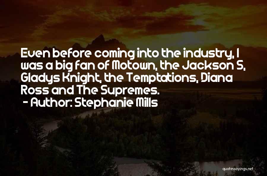 The Jackson 5 Quotes By Stephanie Mills