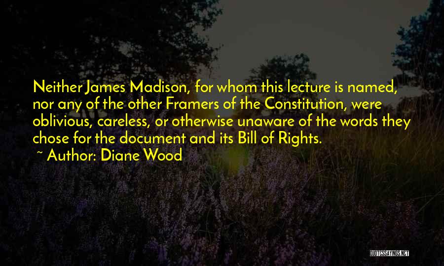 The James Madison Quotes By Diane Wood