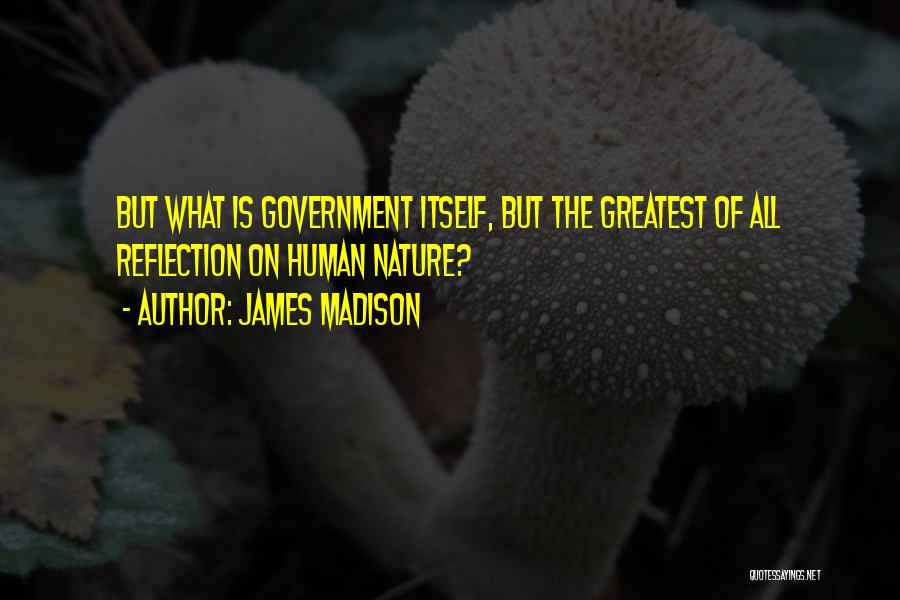 The James Madison Quotes By James Madison