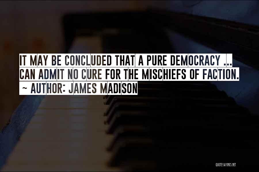 The James Madison Quotes By James Madison