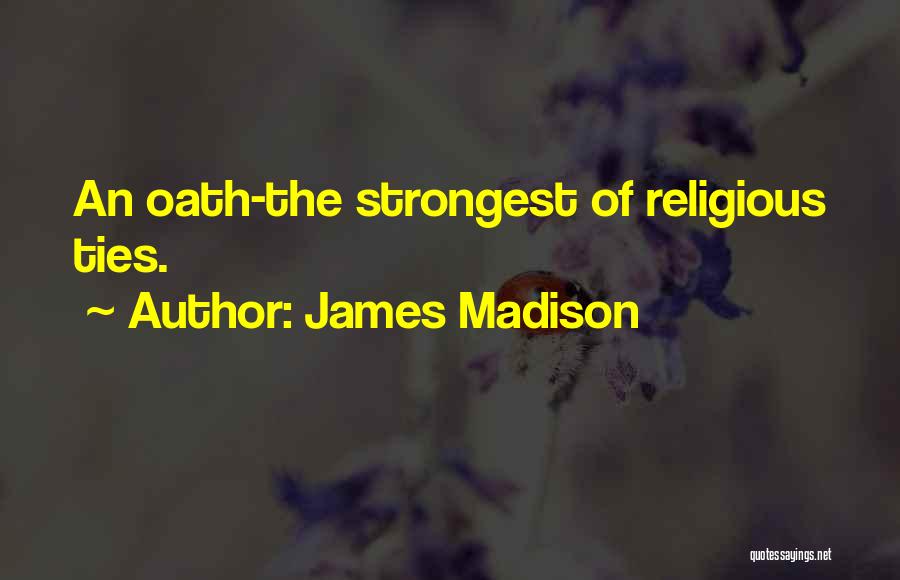 The James Madison Quotes By James Madison