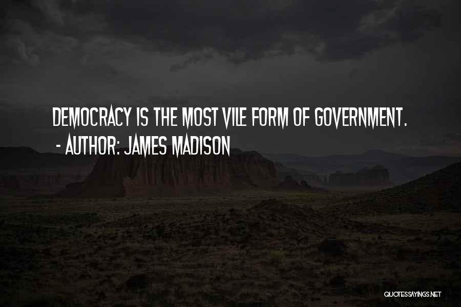 The James Madison Quotes By James Madison