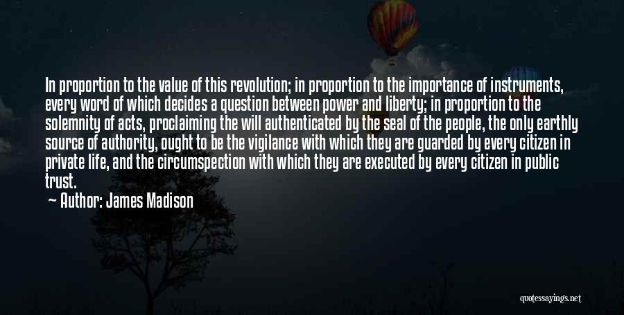 The James Madison Quotes By James Madison