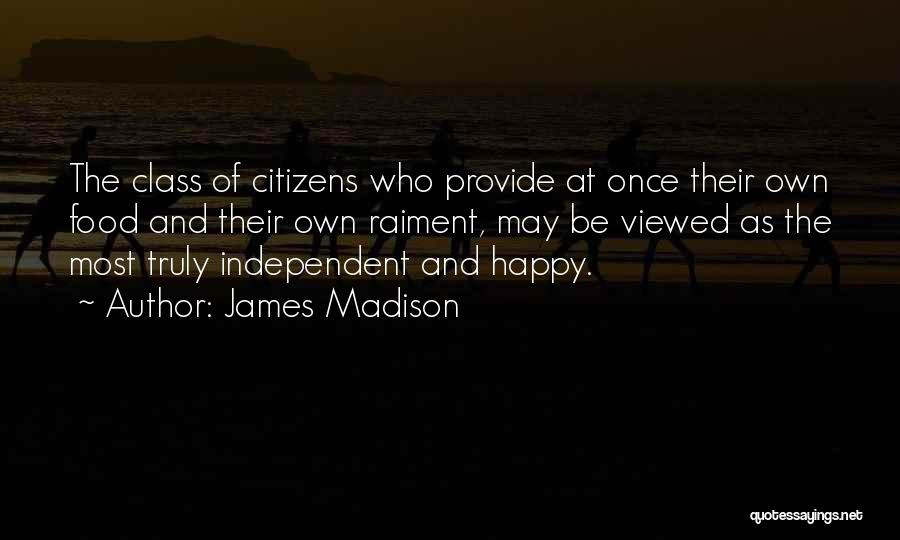 The James Madison Quotes By James Madison