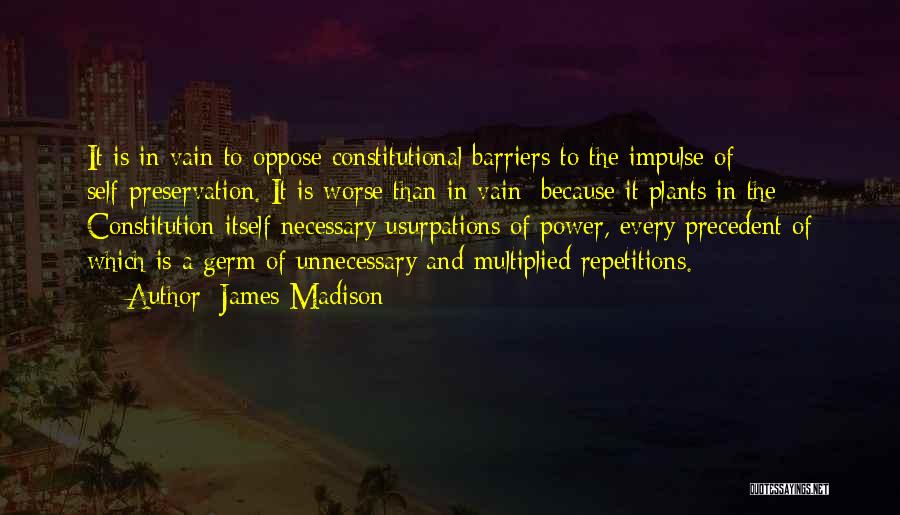 The James Madison Quotes By James Madison