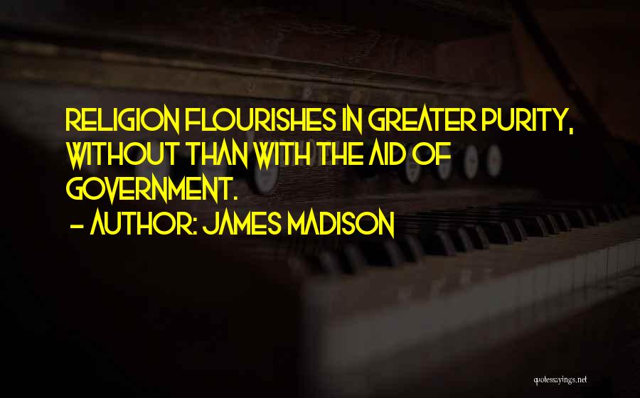 The James Madison Quotes By James Madison