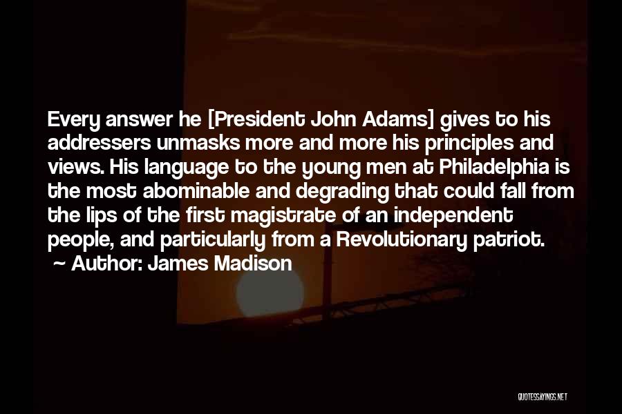 The James Madison Quotes By James Madison