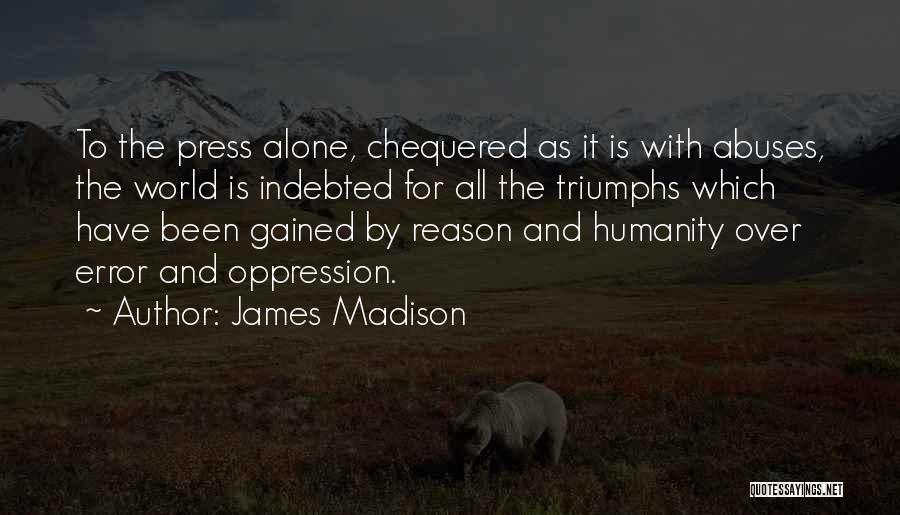 The James Madison Quotes By James Madison