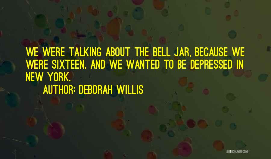 The Jar Bell Quotes By Deborah Willis