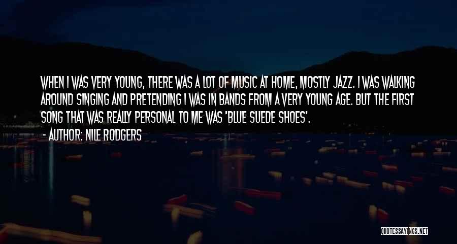 The Jazz Age Quotes By Nile Rodgers