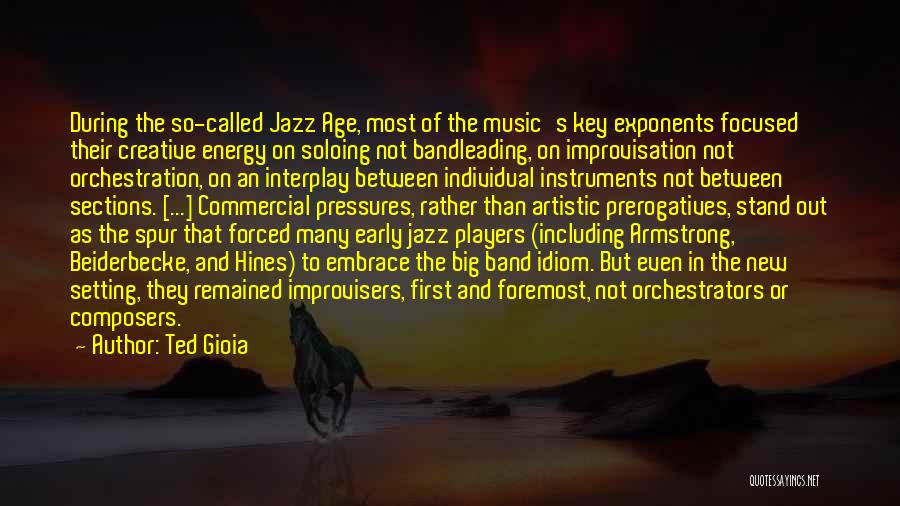 The Jazz Age Quotes By Ted Gioia