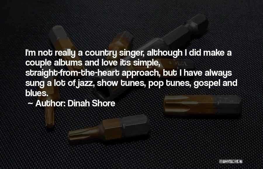 The Jazz Singer Quotes By Dinah Shore