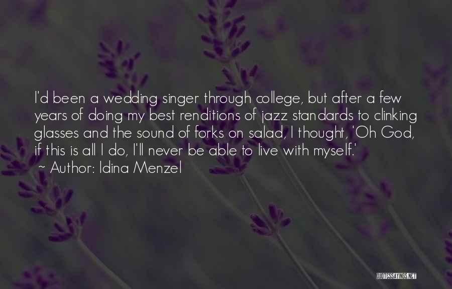 The Jazz Singer Quotes By Idina Menzel