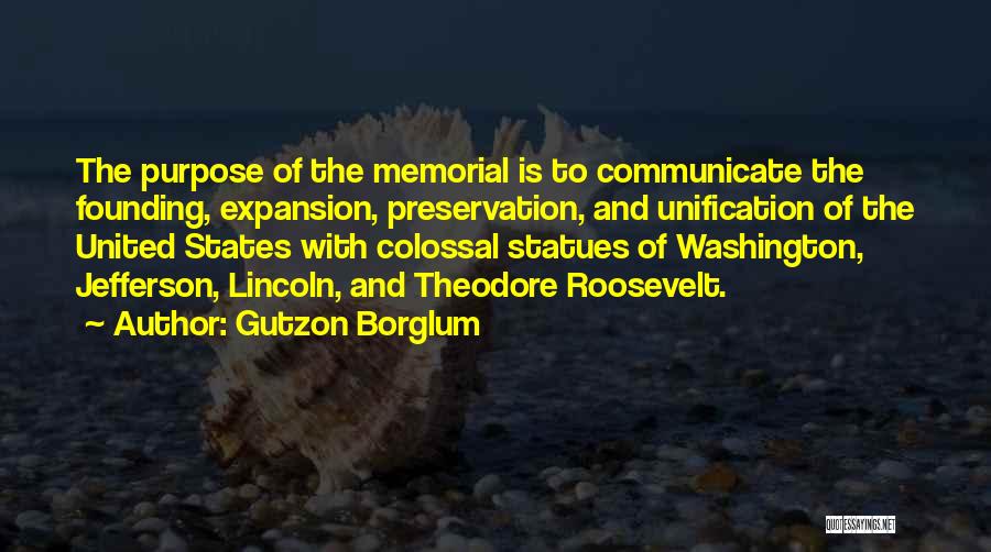 The Jefferson Memorial Quotes By Gutzon Borglum