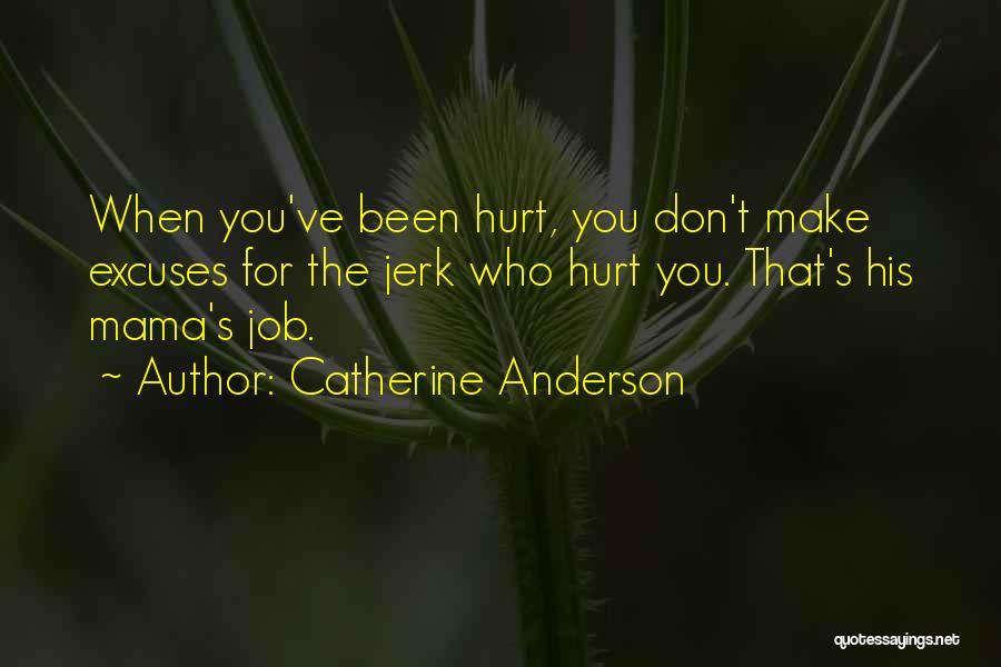 The Jerk Quotes By Catherine Anderson