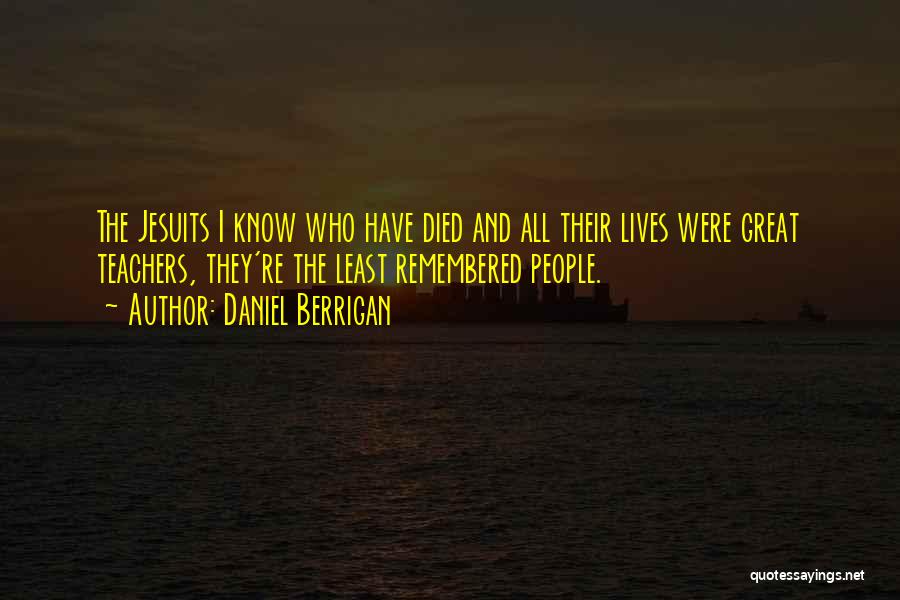 The Jesuits Quotes By Daniel Berrigan