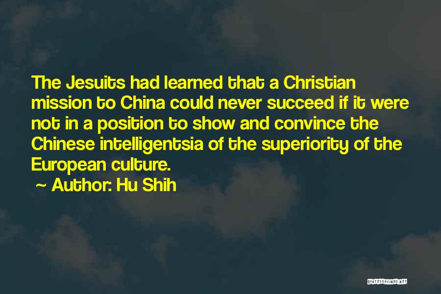 The Jesuits Quotes By Hu Shih