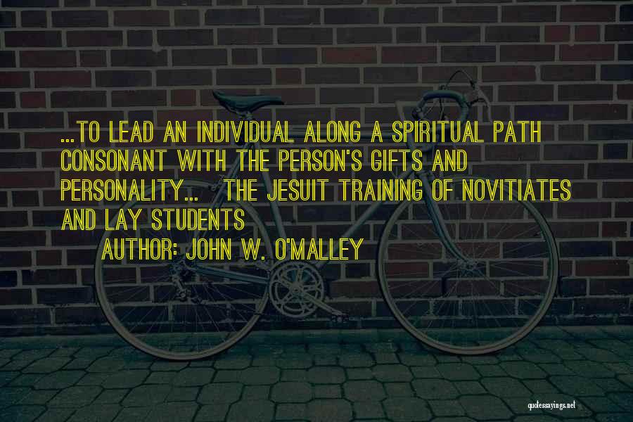 The Jesuits Quotes By John W. O'Malley