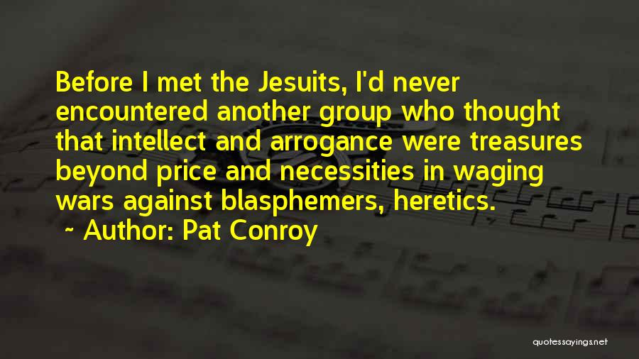 The Jesuits Quotes By Pat Conroy